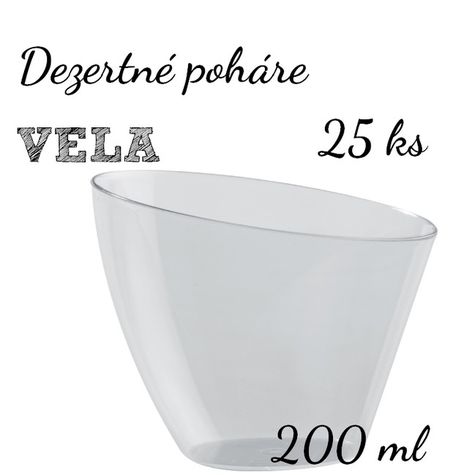 Dezertné poháriky - VELA 200 ml - 25 ks